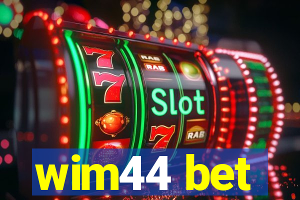 wim44 bet